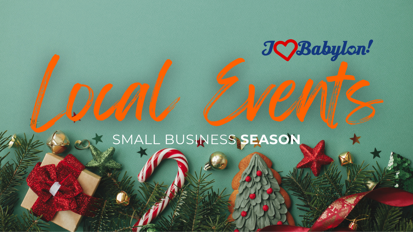 Your Week of Festive Fun across the Town of Babylon ~ Dec 4-8, 2023