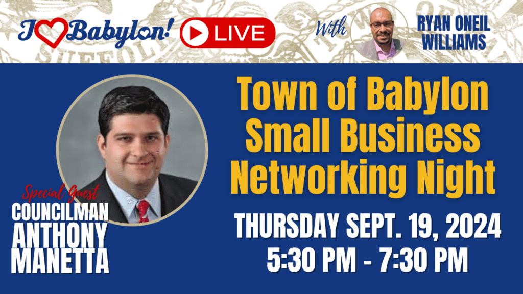 Babylon Town Councilman Manetta’s Small Business Expo – I Love Babylon LIVE