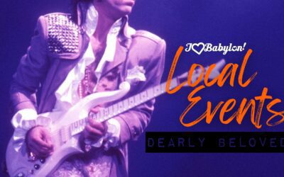 Let’s Go Crazy This Weekend in Babylon — Local Events July 25–27, 2025
