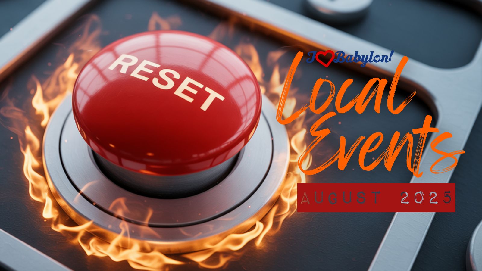 The August Reset Button – Events for Summer’s Last Hurrah