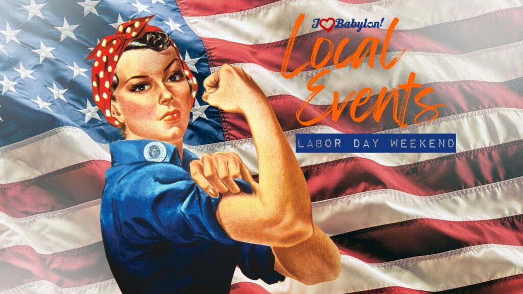 Labor Day Weekend Events Around the Town of Babylon, NY – Aug 29 to Sept 1, 2025