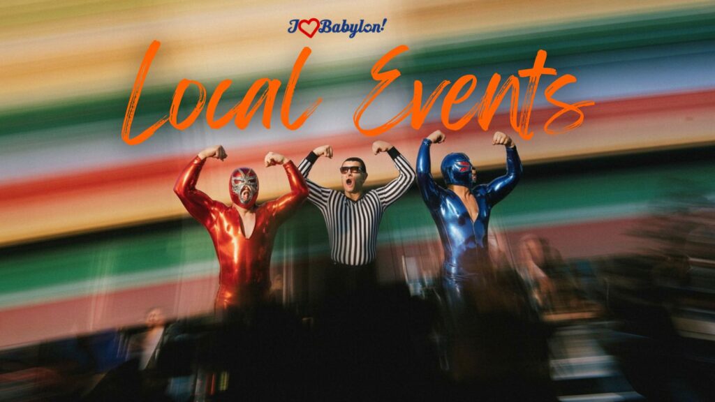 🎤 OHH YEAH, Babylon! The Weekend’s About to Drop the Elbow of Fun on YOU! – Babylon Town Events Sept 5–7, 2025