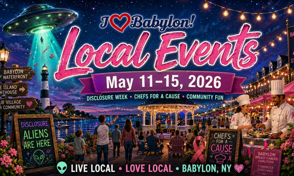 ilovebabylon-local events around the town of babylon ny may11-15-2026