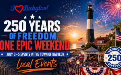 250 Years of Freedom, One Epic Weekend: July 3–5 Events in the Town of Babylon