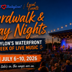 Boardwalk & Bay Nights: Babylon’s Waterfront Week of Live Music ~ July 6–10, 2026