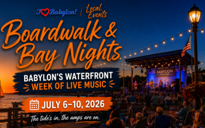 Boardwalk & Bay Nights: Babylon’s Waterfront Week of Live Music ~ July 6–10, 2026