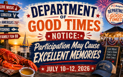 DEPARTMENT OF GOOD TIMES NOTICE: Participation May Cause Excellent Memories ~ July 10-12, 2026