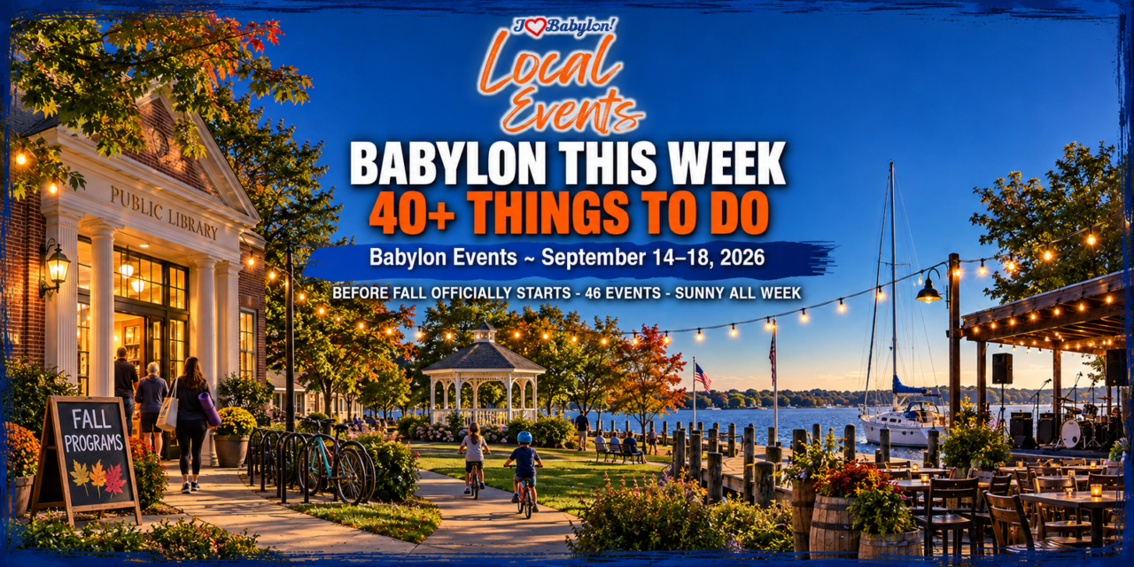 Babylon This Week: 40+ Things to Do Before Fall Officially Starts
