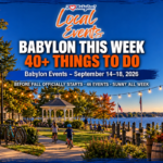 Babylon This Week: 40+ Things to Do Before Fall Officially Starts