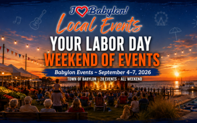 Your Labor Day Weekend of Events Around the Town of Babylon — Sept 4–7, 2026