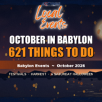 October 2026 in the Town of Babylon: 621 Things to Do