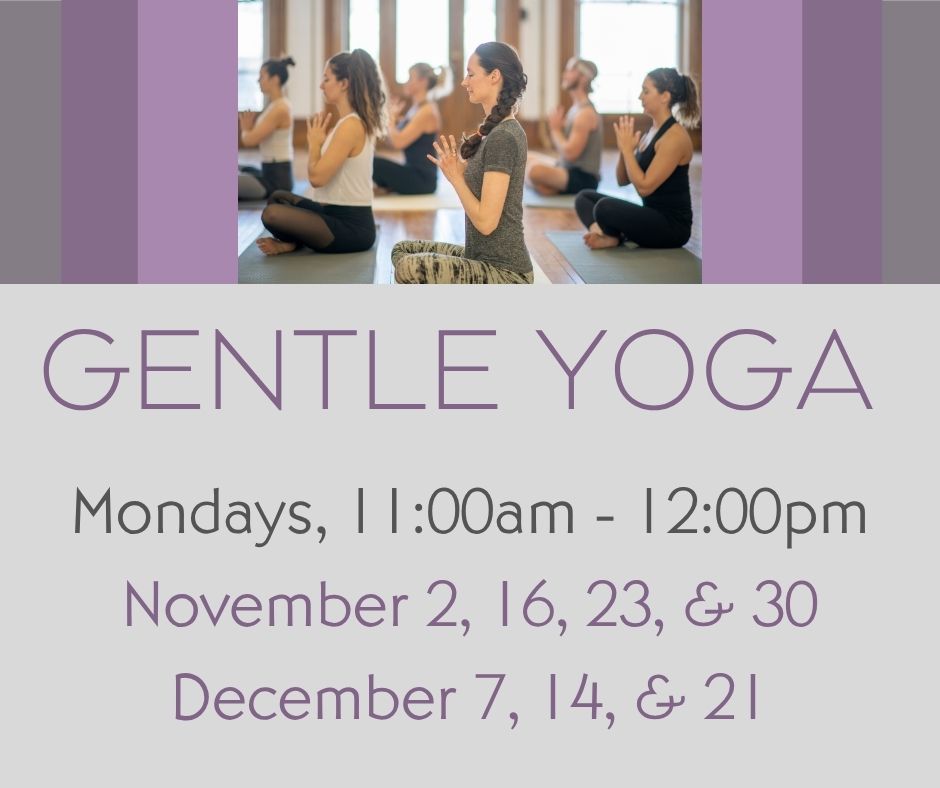 Gentle Yoga - Nov/Dec