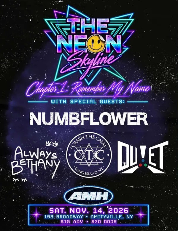 The Neon Skyline, Numbflower, Always Bethany, Crash The Calm, Qu!et — image from the organizer’s event page